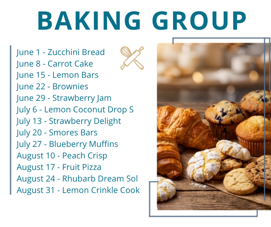 _PCL Services (1) Poster titled 'Baking Group' with a left-aligned schedule listing monthly baking dates and recipes: June 1 Zucchini Bread; June 8 Carrot Cake; June 15 Lemon Bars; June 22 Brownies; June 29 Strawberry Jam; July 6 Lemon Coconut Drop S; July 13 Strawberry Delight; July 20 S'mores Bars; July 27 Blueberry Muffins; August 10 Peach Crisp; August 17 Fruit Pizza; August 24 Rhubarb Dream Sol; August 31 Lemon Crinkle Cook. On the right, a photo of assorted pastries framed with decorative borders.